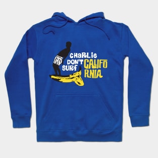 Charlie don't surf California Hoodie